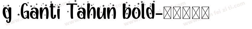 g Ganti Tahun bold字体转换